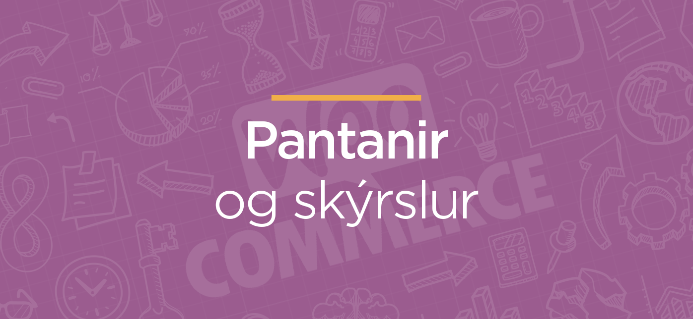 Pantanir og skýrslur í WooCommerce